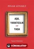 Aşk, Yaratıcılık ve Yasa