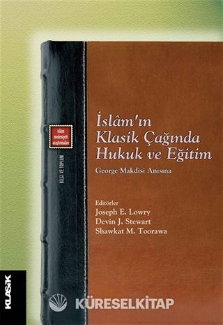 İslam'ın Klasik Çağında Hukuk ve Eğitim