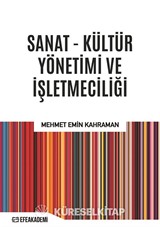 Sanat - Kültür Yönetimi ve İşletmeciliği