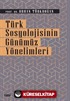 Türk Sosyolojisinin Günümüz Yönelimleri