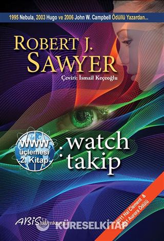 Www: Watch / Takip (Www Üçlemesi 2. Kitap)