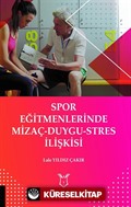 Spor Eğitmenlerinde Mizaç-Duygu-Stres İlişkisi