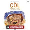 Bir Bilim İnsanının Çöl Macerası