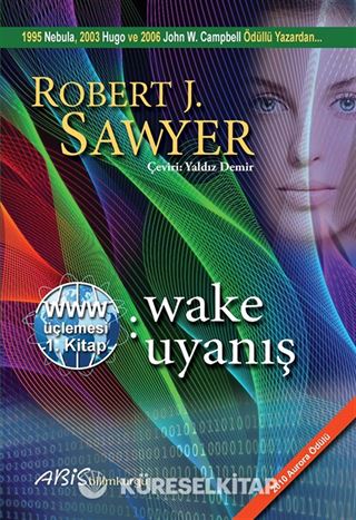 Www: Wake / Uyanış (Www Üçlemesi 1. Kitap)