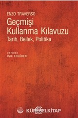 Geçmişi Kullanma Kılavuzu