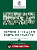 Çeyrek Asrı Aşan Konya İşletmeleri