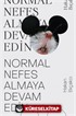 Normal Nefes Almaya Devam Edin