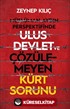 Müslüman Aydın Perspektifinde Ulus Devlet ve Çözülemeyen Kürt Sorunu