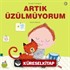 Artık Üzülmüyorum