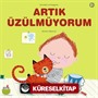 Artık Üzülmüyorum