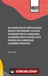 An Analysis of Difficulties Which Secondary School Students with Language Learning Difficulties Face in English Language Learning Process