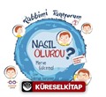 Rabbimi Tanıyorum 2 / Nasıl Olurdu ?