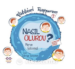 Rabbimi Tanıyorum 2 / Nasıl Olurdu ?
