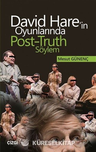 David Hare'in Oyunlarında Post-Truth Söylem