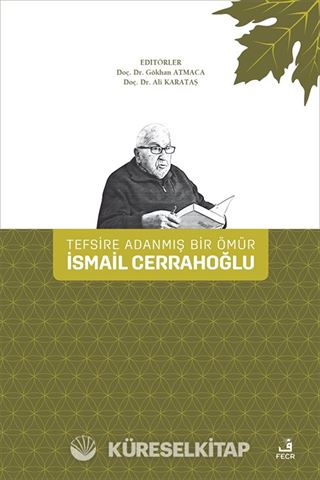 Tefsire Adanmış Bir Ömür İsmail Cerrahoğlu (Ciltli)