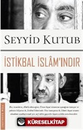 İstikbal İslam'ındır