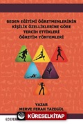 Beden Eğitimi Öğretmenlerinin Kişilik Özelliklerine Göre Tercih Ettikleri Öğretim Yöntemleri