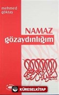 Namaz Göz Aydınlığım