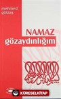 Namaz Göz Aydınlığım