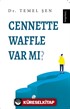 Cennette Waffle Var Mı?