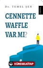 Cennette Waffle Var Mı?