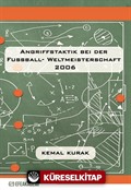 Angrıffstaktık Beı Der Fussball- Weltmeısterschaft 2006 Eine Quantitative Und Qualitative Analyse Anhand Der Drei Besten Mannschaften