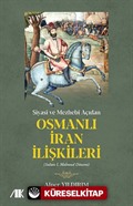 Siyasi ve Mezhebi Açıdan Osmanlı İran İlişkileri