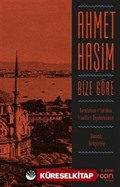 Bize Göre (Günümüz Türkçesiyle)