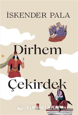 İki Dirhem Bir Çekirdek (Ciltli)