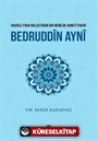 Hadisle Fıkhı Buluşturan Bir Memlük Hanefi Fakihi Bedruddin Ayni