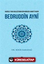 Hadisle Fıkhı Buluşturan Bir Memlük Hanefi Fakihi Bedruddin Ayni