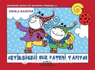 Uğurböceği Sevecen İle Salyangoz Tomurcuk 32: Geyikböceği Buz Pateni Yapıyor