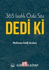 365 İzahlı Özlü Söz Dedi Ki
