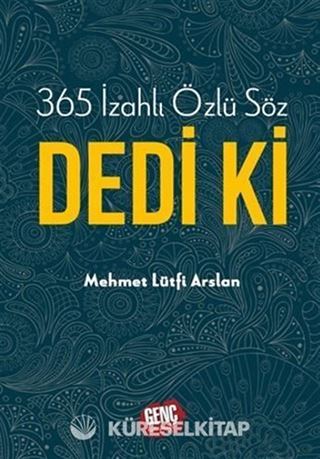 365 İzahlı Özlü Söz Dedi Ki