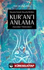 Hayatın İçinde Hayatla Birlikte Kur'an'ı Anlama (Sorunlar-Yöntemler)