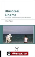Ulusötesi Sinema: Kavramlar Yaklaşımlar ve Film Okumaları