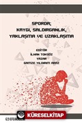 Sporda; Kaygı, Saldırganlık, Yaklaşma ve Uzaklaşma