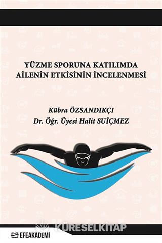 Yüzme Sporuna Katılımda Ailenin Etkisinin İncelenmesi