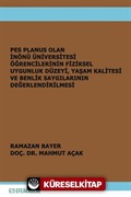 Pes Planus Olan İnönü Üniversitesi Öğrencilerinin Fiziksel Uygunluk Düzeyi, Yaşam Kalitesi ve Benlik Saygılarının Değerlendirilmesi