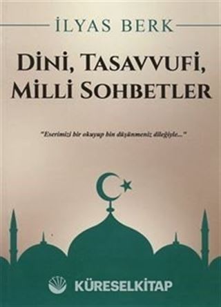 Dini, Tasavvufi, Milli Sohbetler