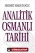 Analitik Osmanlı Tarihi