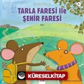 Tarla Faresi ile Şehir Faresi / Minikler İçin Ünlü Eserler
