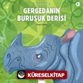 Gergedanın Buruşuk Derisi / Minikler İçin Ünlü Eserler
