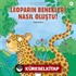 Leoparın Benekleri Nasıl Oluştu? / Minikler İçin Ünlü Eserler