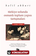 Türkiye Solunda Osmanlı Toplum Yapısı Tartışmaları