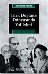 Türk Düşünce Dünyasında Yol İzleri