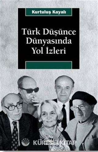 Türk Düşünce Dünyasında Yol İzleri