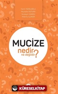 Mucize Nedir Ne Değildir?