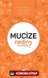 Mucize Nedir Ne Değildir?