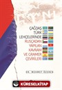 Çağdaş Türk Lehçelerinde Rusçadan Yapılan Kavram ve Gramer Çevirileri